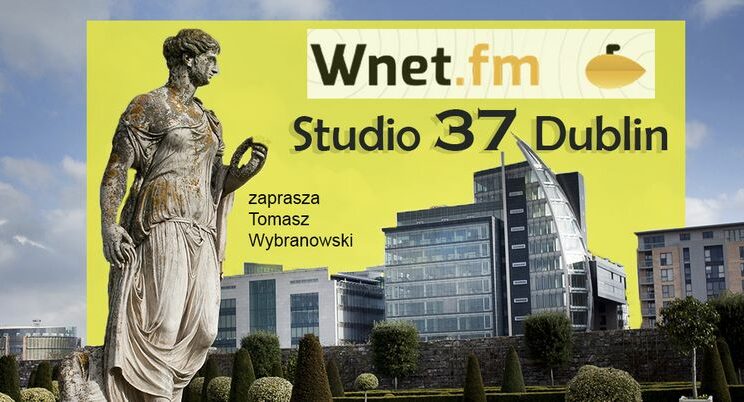 Studio Dublin na antenie Radia WNET od 15 października 2010 roku (najpierw jako „Irlandzka Polska Tygodniówka”). Zawsze w piątki, zawsze po Poranku WNET zaczynamy ok. 9:10. Zapraszają: Tomasz Wybranowski i Bogdan Feręc, oraz Katarzyna Sudak, Agnieszka Białek, Alex Sławiński oraz Jakub Grabiasz.