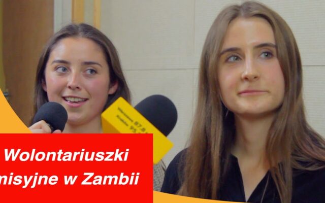 Wolontariuszki-misyjne-w-Zambii-Basia-i-Emilka-Riksza-Milosierdzia-odc.-151
