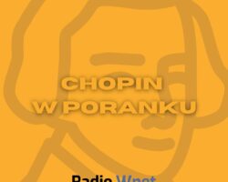 CHOPIN w Poranku